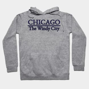 Chicago - The Windy City - Illinois Hoodie